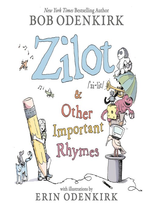 Title details for Zilot & Other Important Rhymes by Bob Odenkirk - Available